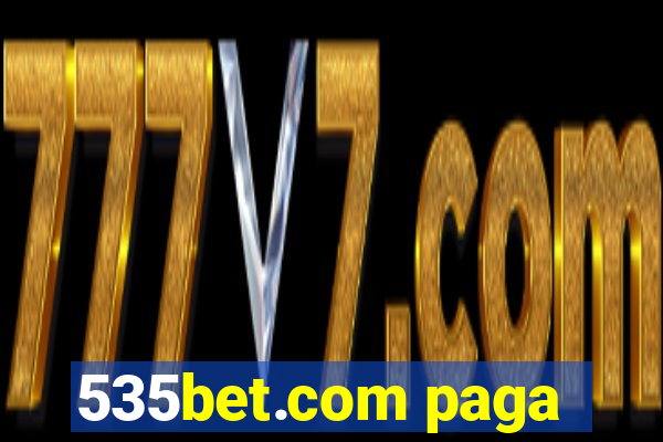 535bet.com paga